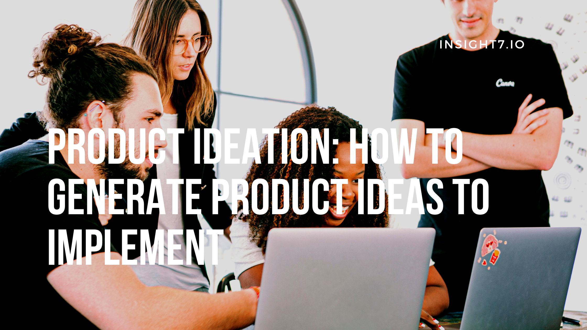Product Ideation: How To Generate Product Ideas To Implement